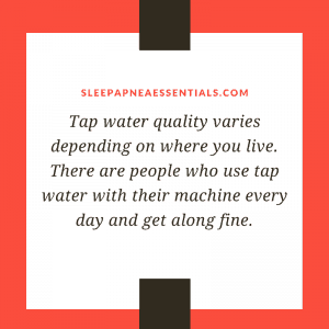 Can you use tap water with CPAP
